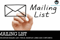 Pengertian Mailing List, Fungsi, Manfaat, Jenis dan Contohnya